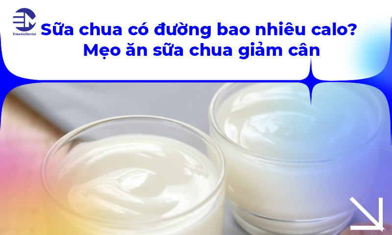 Sữa chua có đường bao nhiêu calo