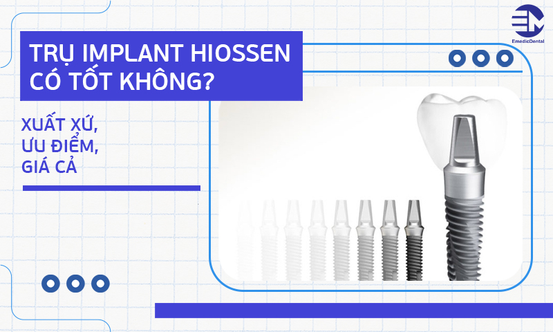 Trụ Implant Hiossen