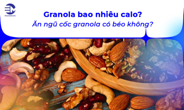 Granola bao nhiêu calo? Ăn ngũ cốc granola có béo không?