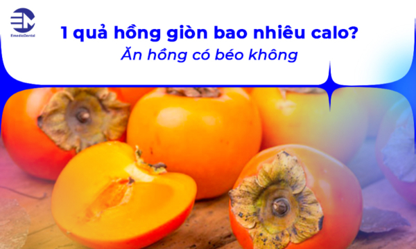 1 quả hồng giòn bao nhiêu calo? Ăn hồng có béo không