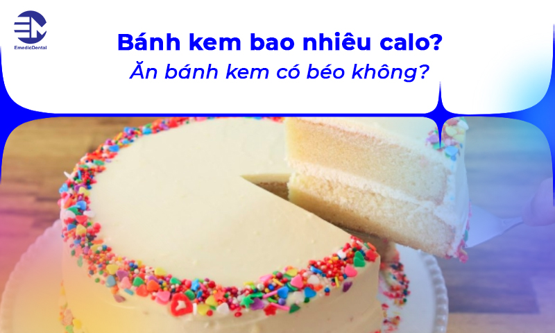 Bánh kem bao nhiêu calo