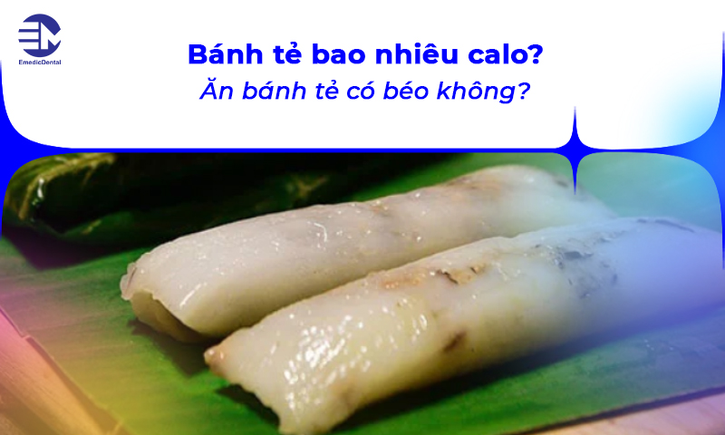 Bánh tẻ bao nhiêu calo? Ăn bánh tẻ có béo không?