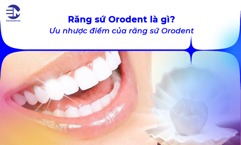 răng sứ orodent