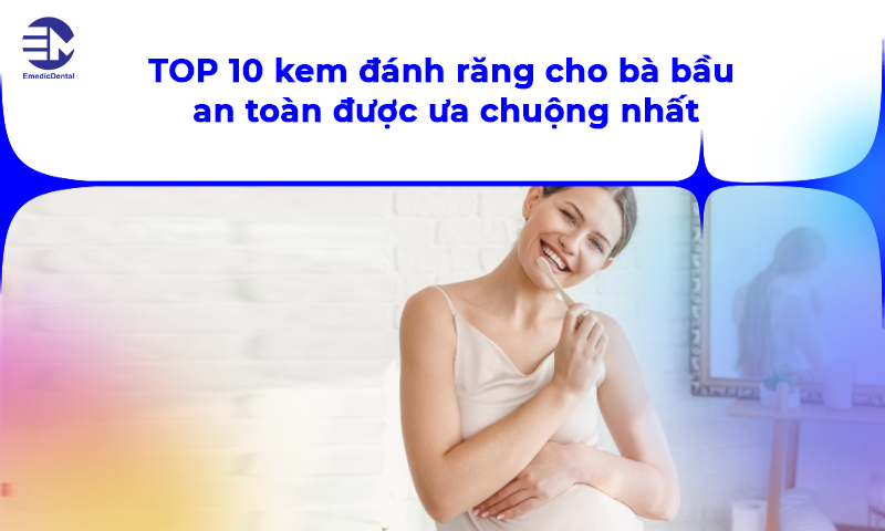 kem đánh răng cho bà bầu